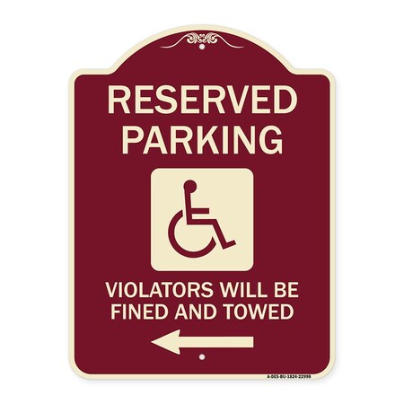Signmission Reserved Parking Violators Will Fined and Towed Heavy-Gauge Aluminum Sign, 24" x 18", BU-1824-22998 A-DES-BU-1824-22998